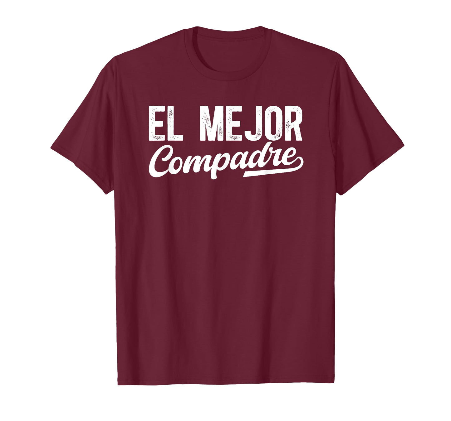 El Mejor Compadre Spanish Compadre Appreciation T-Shirt
