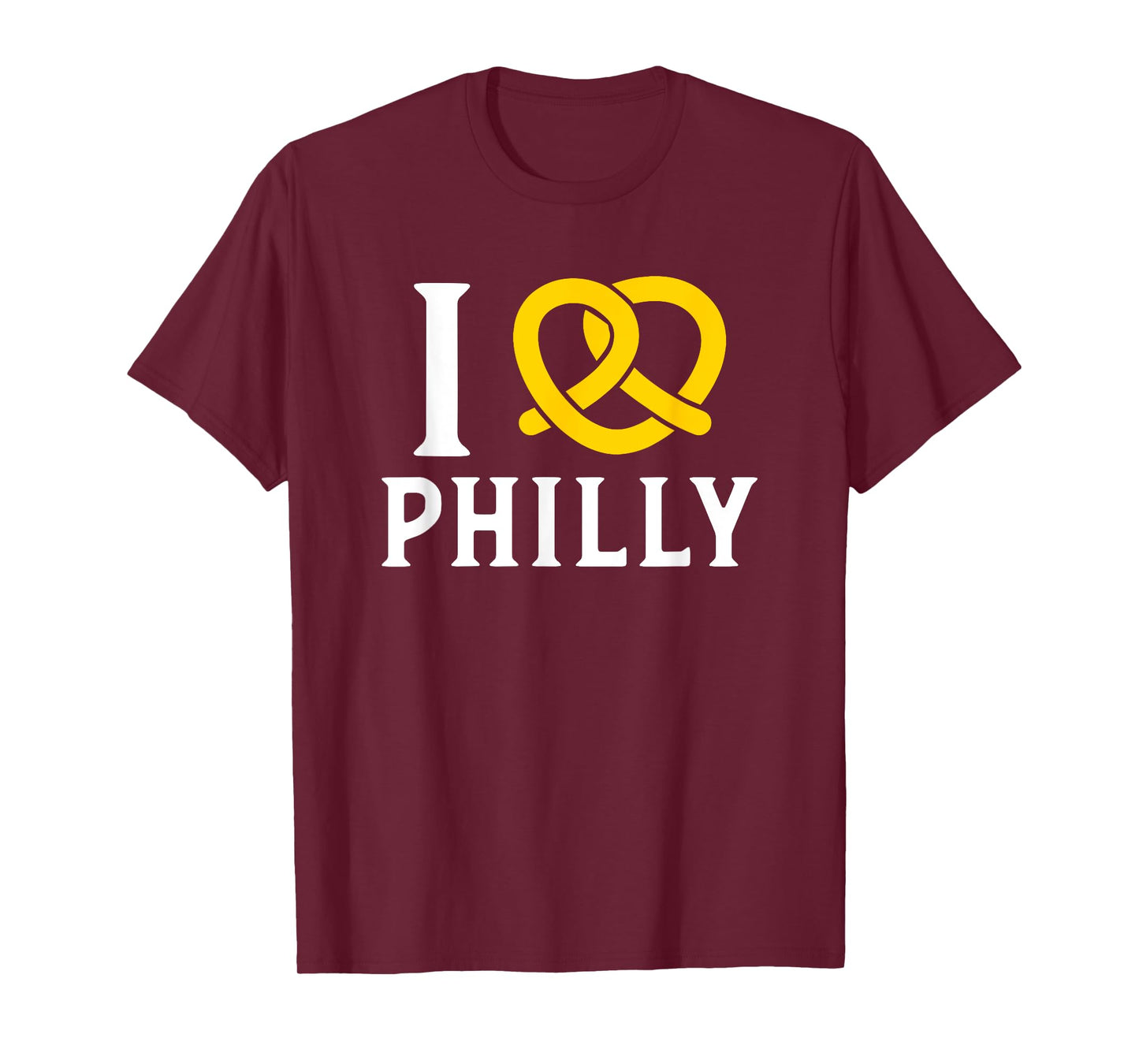 I Love Philly Funny Pretzel Foodie T-Shirt T-Shirt