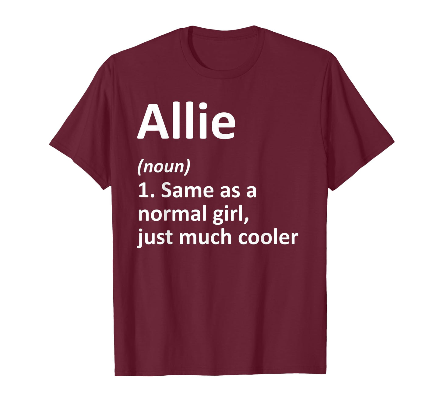ALLIE Definition Personalized Name Funny Birthday Gift Idea T-Shirt
