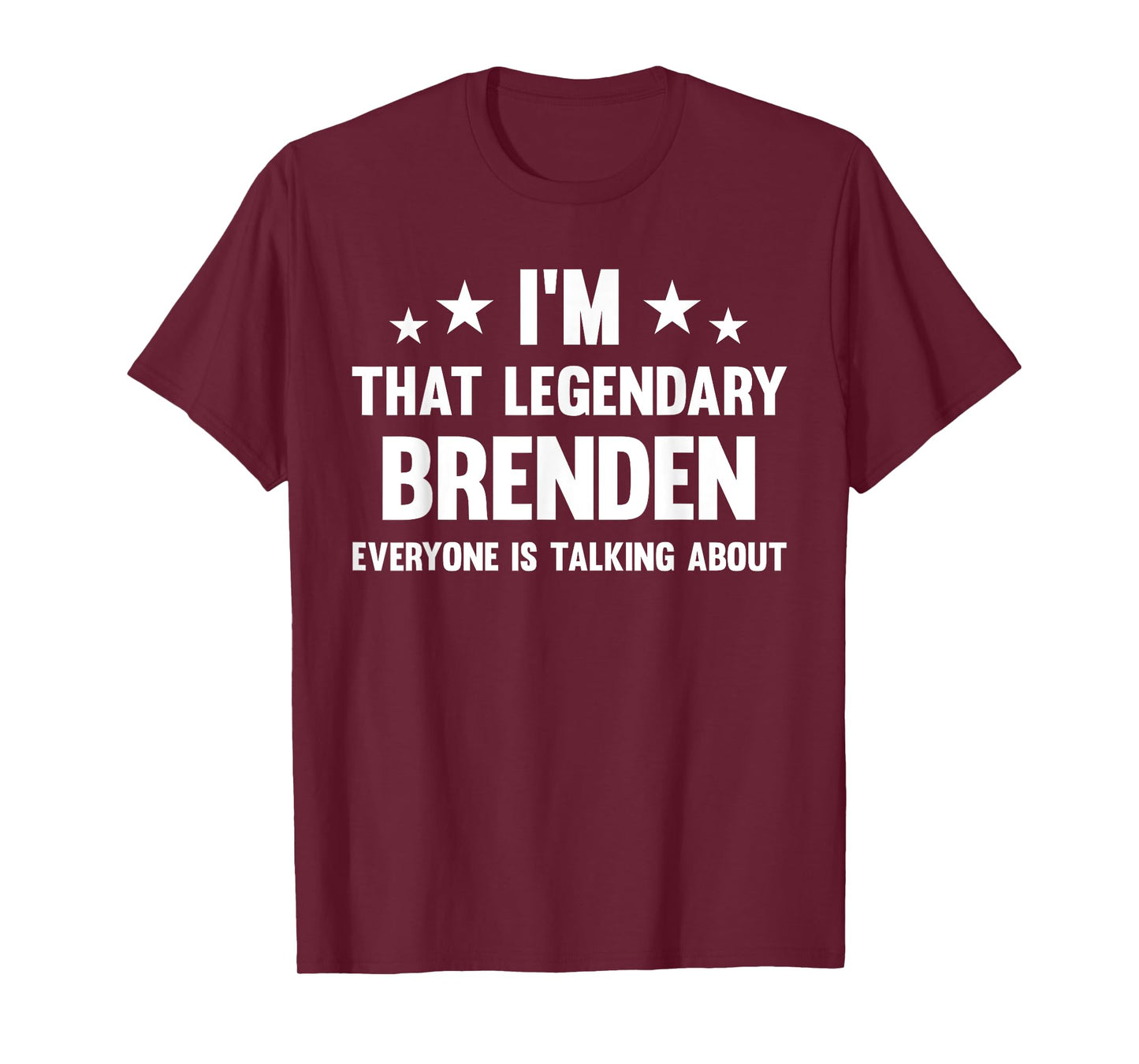 Brenden Personal First Name I'm That Legendary Funny Brenden T-Shirt