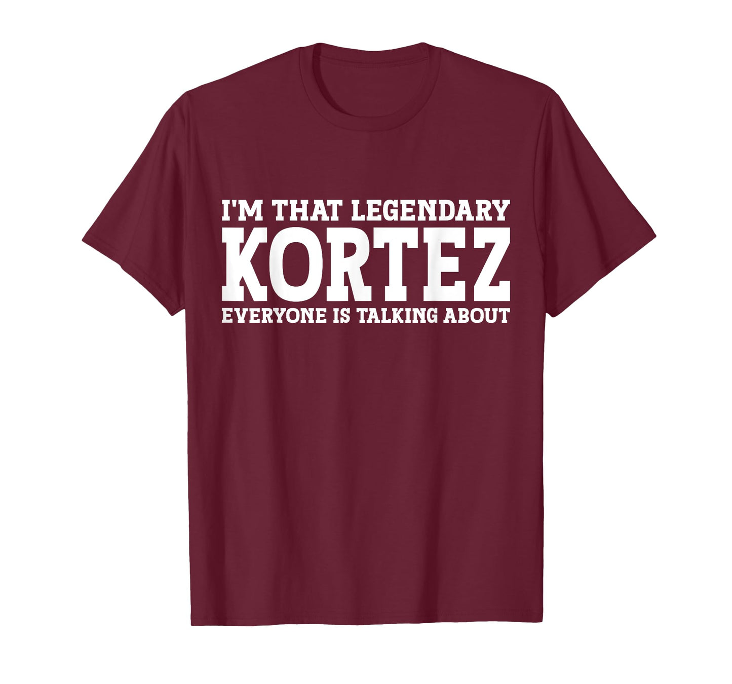 Kortez Personal Name First Name Funny Kortez T-Shirt
