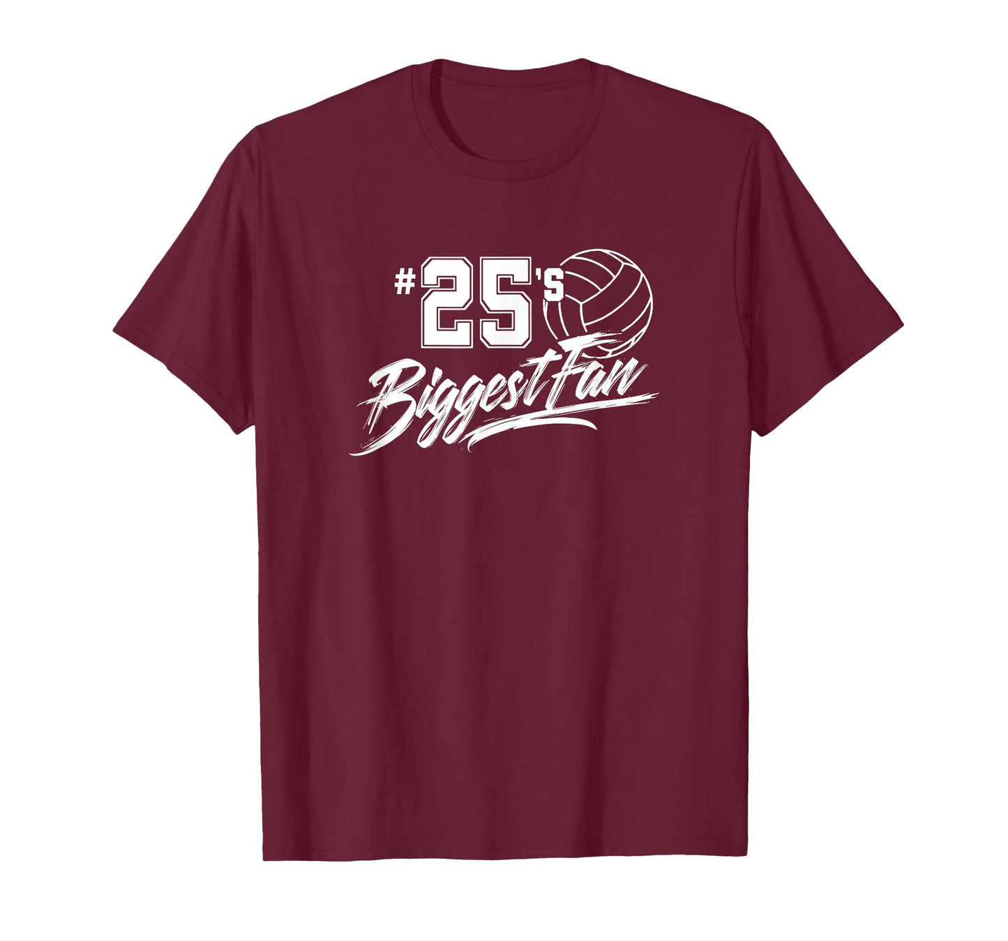 Volleyball Mom Number 25's Biggest Fan Dad Brother Sister T-Shirt