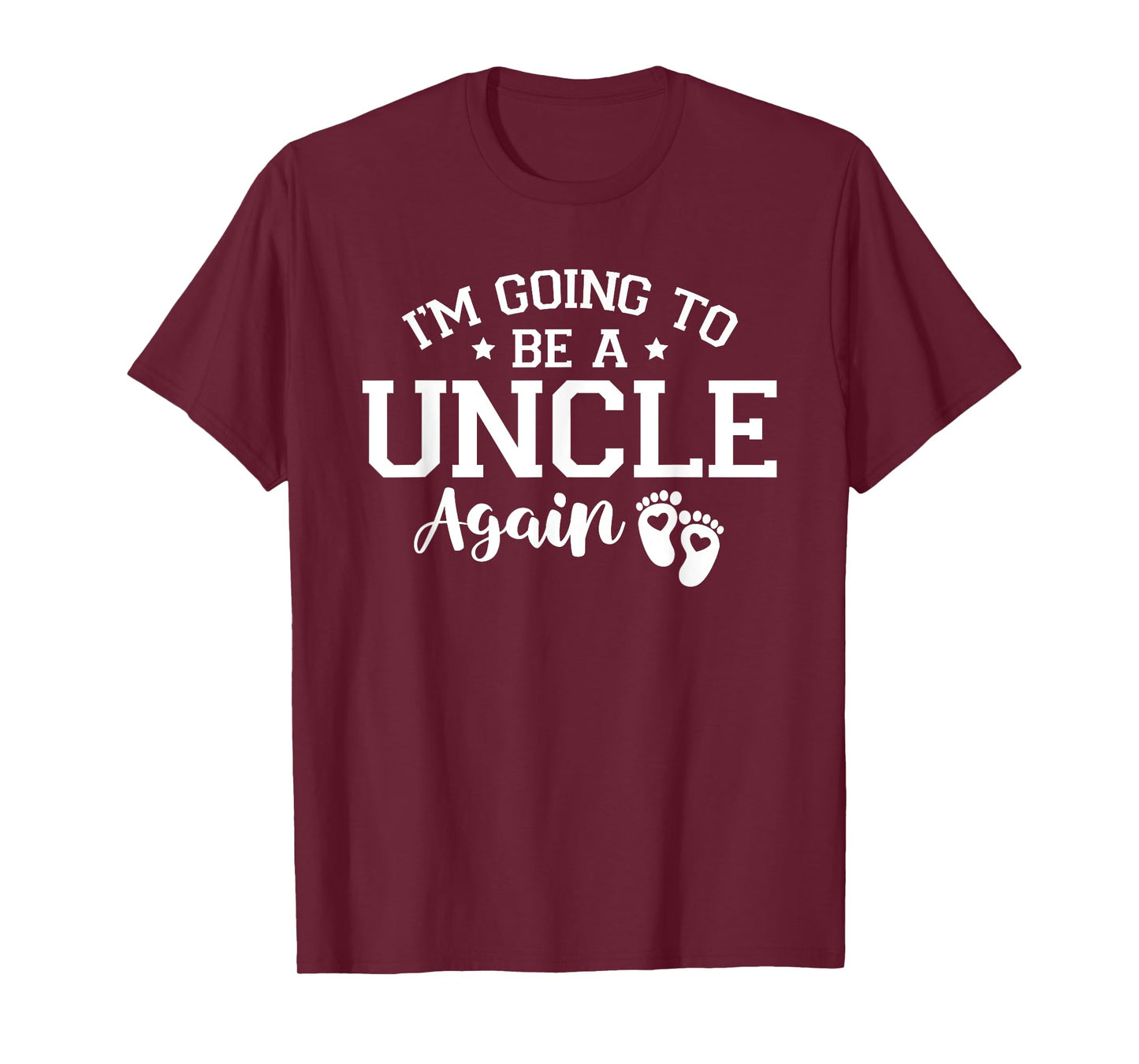 I'm Going To Be A Uncle Again Pregnancy Gender Reveal Gifts T-Shirt