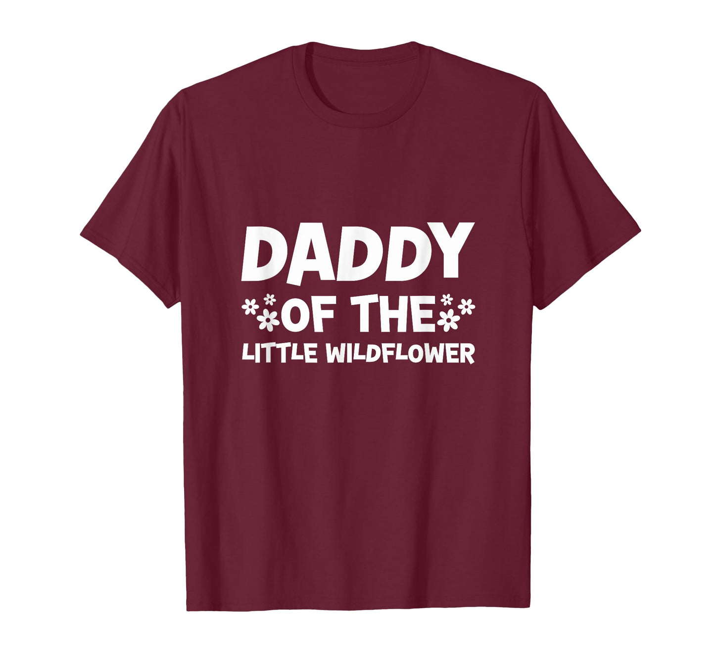 Daddy Of The Little Wildflower Baby Shower Party Dad T-Shirt