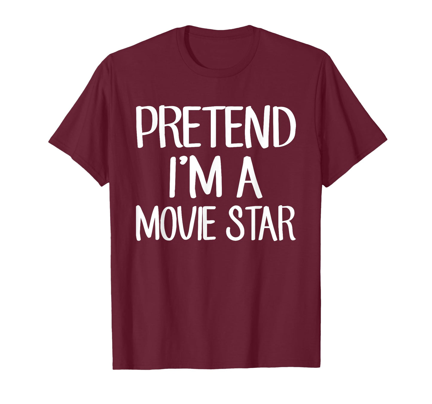 Pretend I'm A Movie Star Costume Family Lazy Easy Halloween T-Shirt