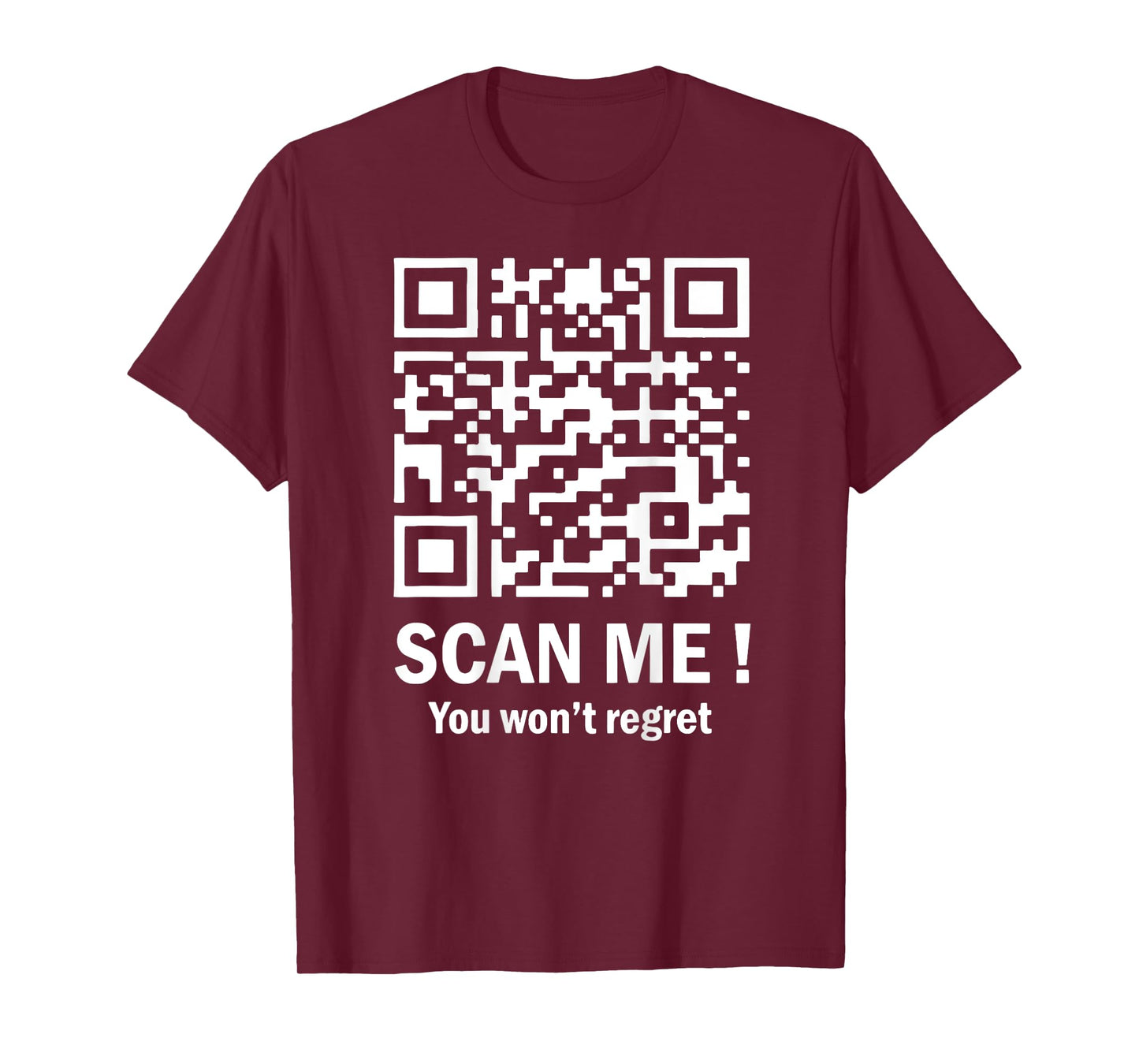 Scan Me You Won't Regret It Funny QR Trump Dance (on back) T-Shirt