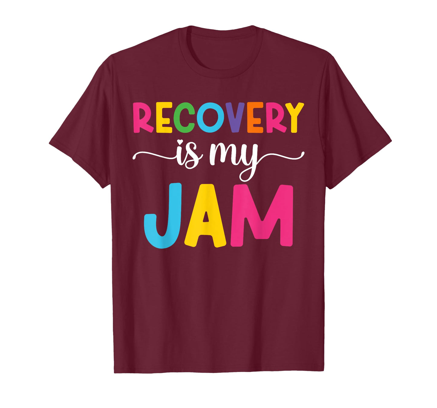 Recovery is My Jam Funny Celebrate Clean and Sober Sobriety T-Shirt
