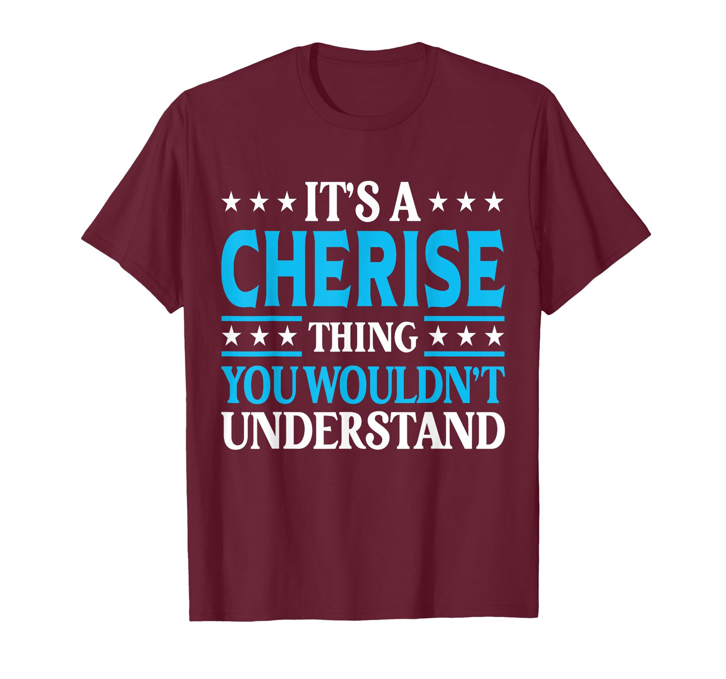 It's A Cherise Thing Wouldn't Understand Girl Name Cherise T-Shirt