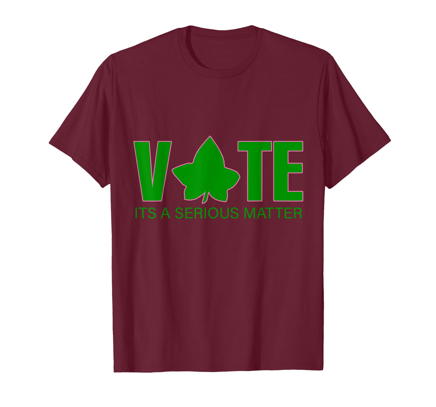 Vote Its a Serious Matter Pink and Green T-Shirt