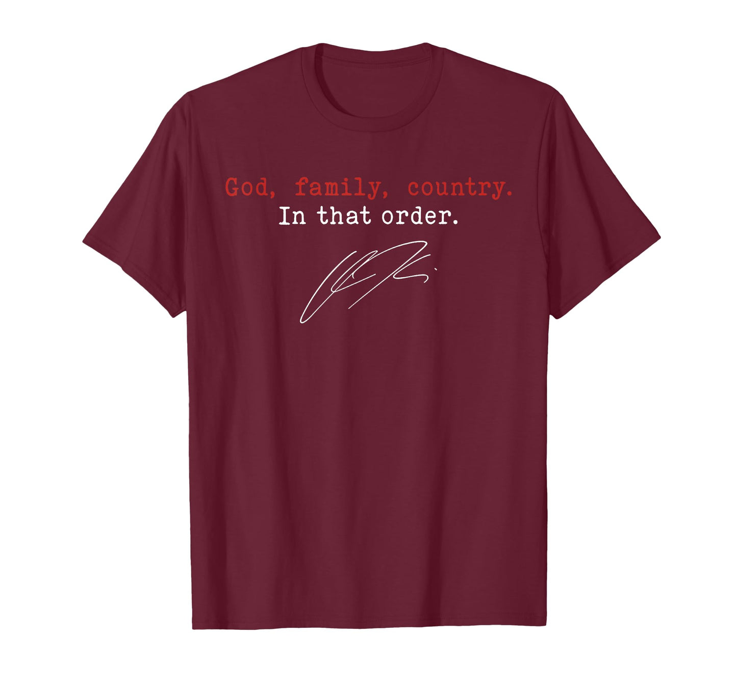 God Family Country in That Order for Supporters Men Women T-Shirt