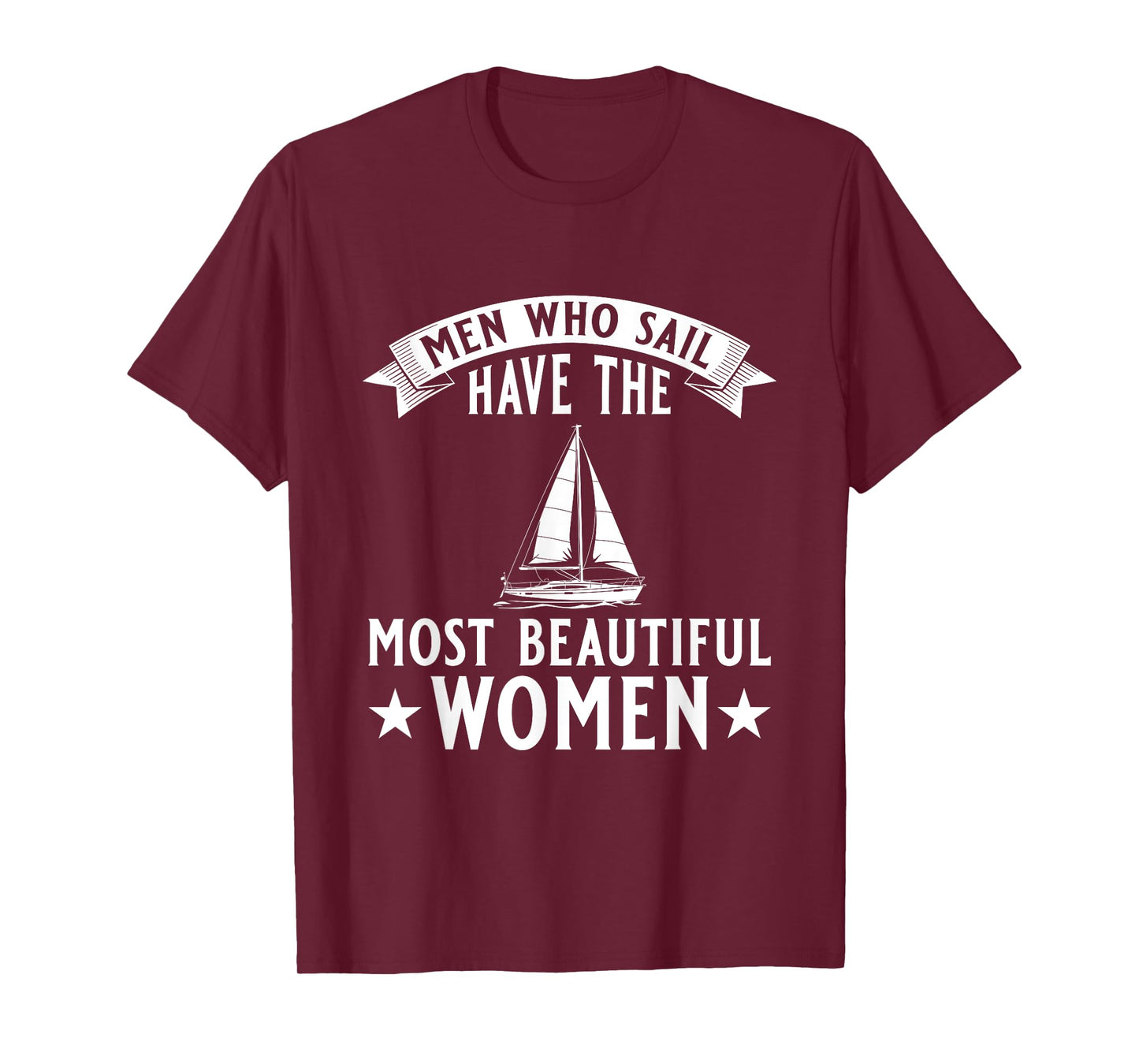 Mens Sailor's Have The Most Beautiful Women - Saibloat Captain T-Shirt