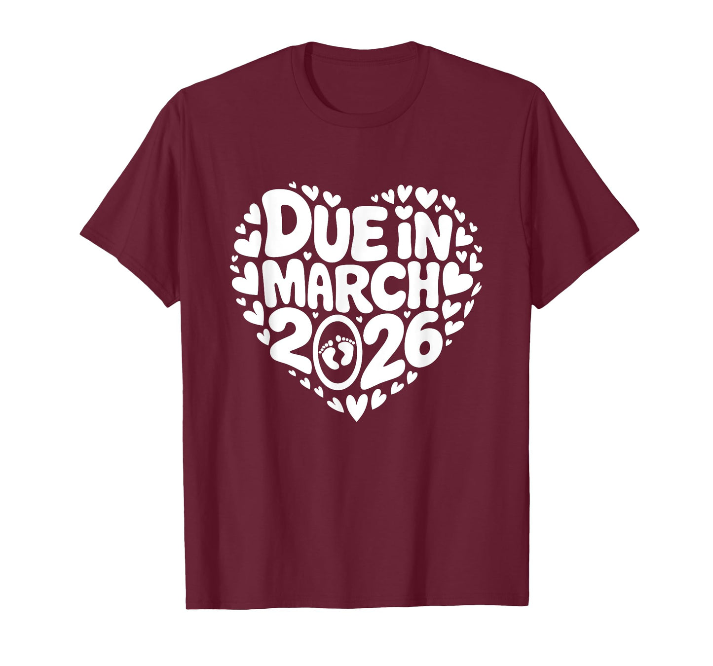 Coming March 2026 Due in New Baby Mommy Mother Pregnancy T-Shirt