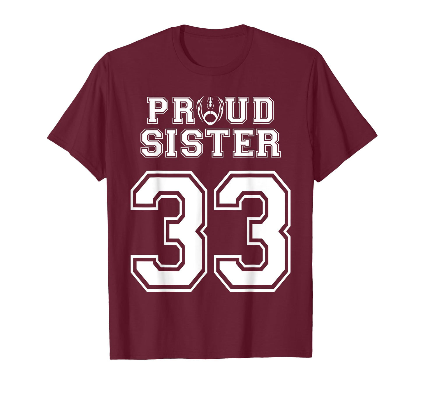 Custom Proud Football Sister Number 33 Personalized Women T-Shirt