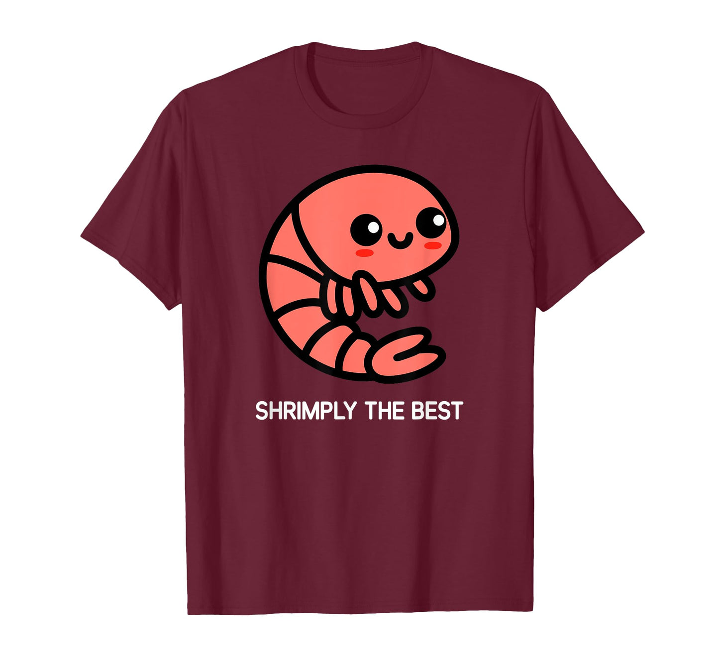 Shrimp, Shrimply The Best, Funny, Jokes, Sarcastic T-Shirt