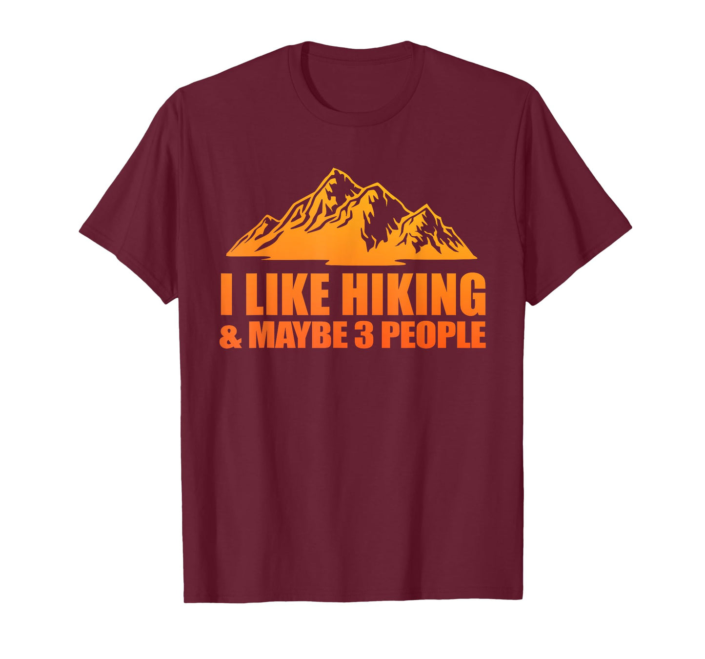 Best Hiking Art For Men Women Outdoor Hike Hiker Gag Hiking T-Shirt