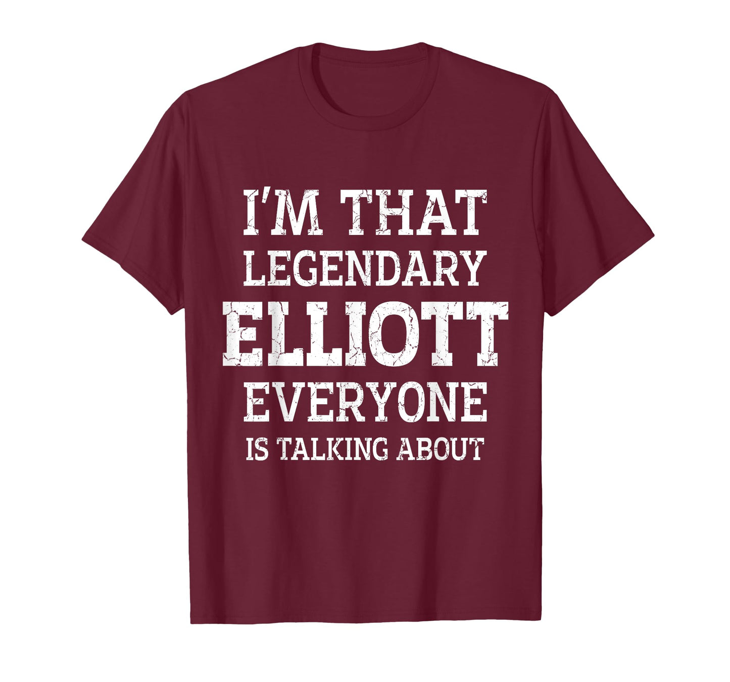 Elliott Personal Name Funny Saying Elliott First Name T-Shirt