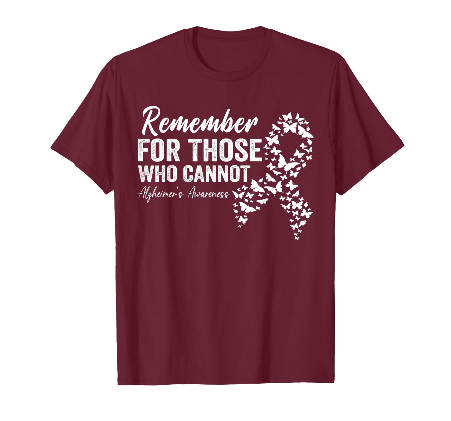 Remember For Those Who Cannot Alzheimer's Awareness Dementia T-Shirt