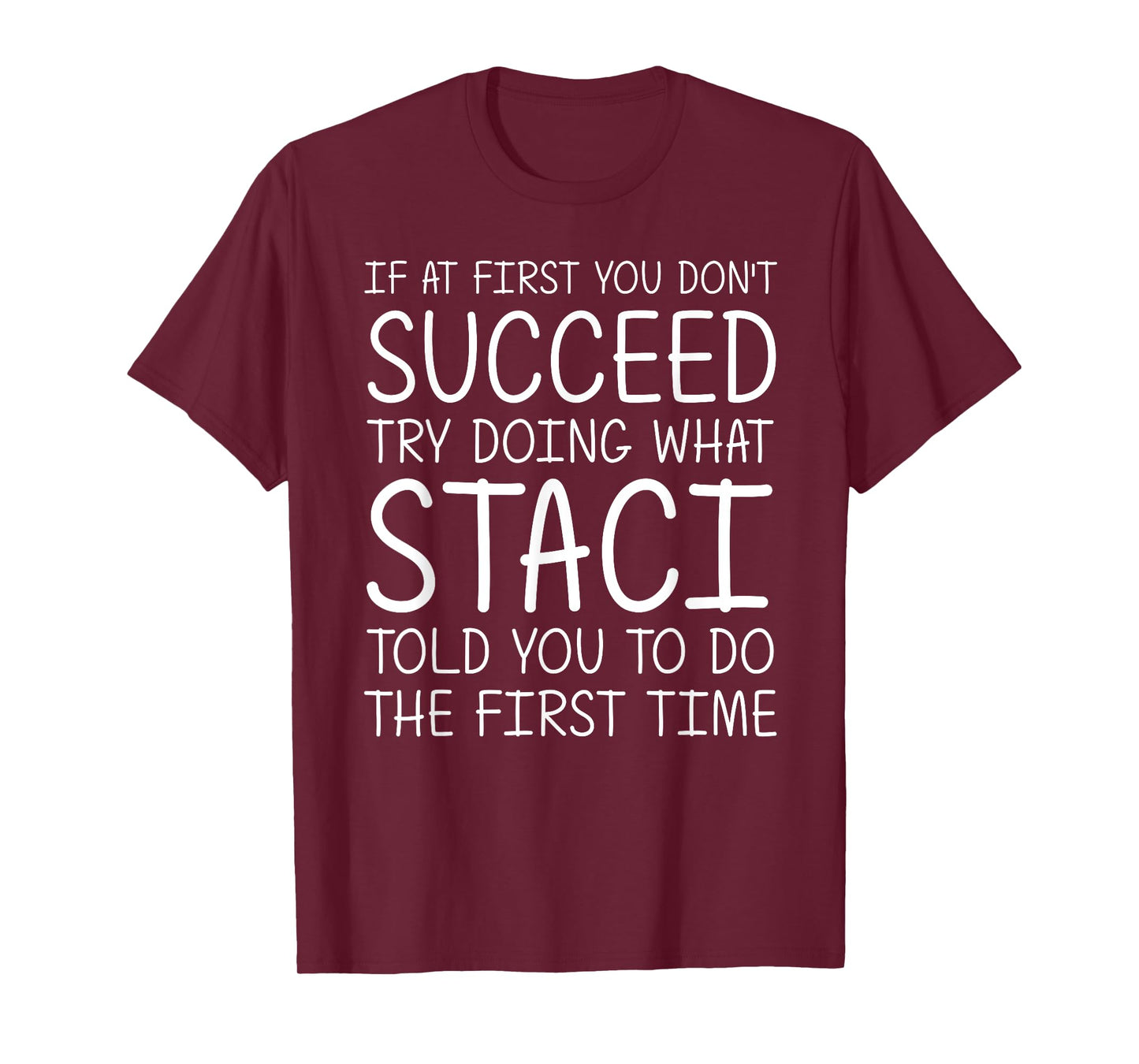 STACI Gift Name Personalized Birthday Funny Christmas Joke T-Shirt