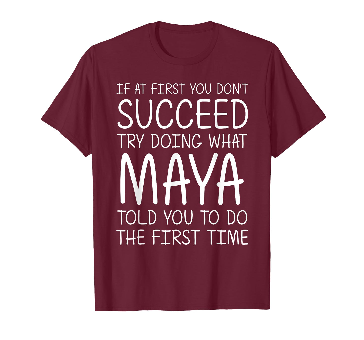 MAYA Gift Name Personalized Birthday Funny Christmas Joke T-Shirt
