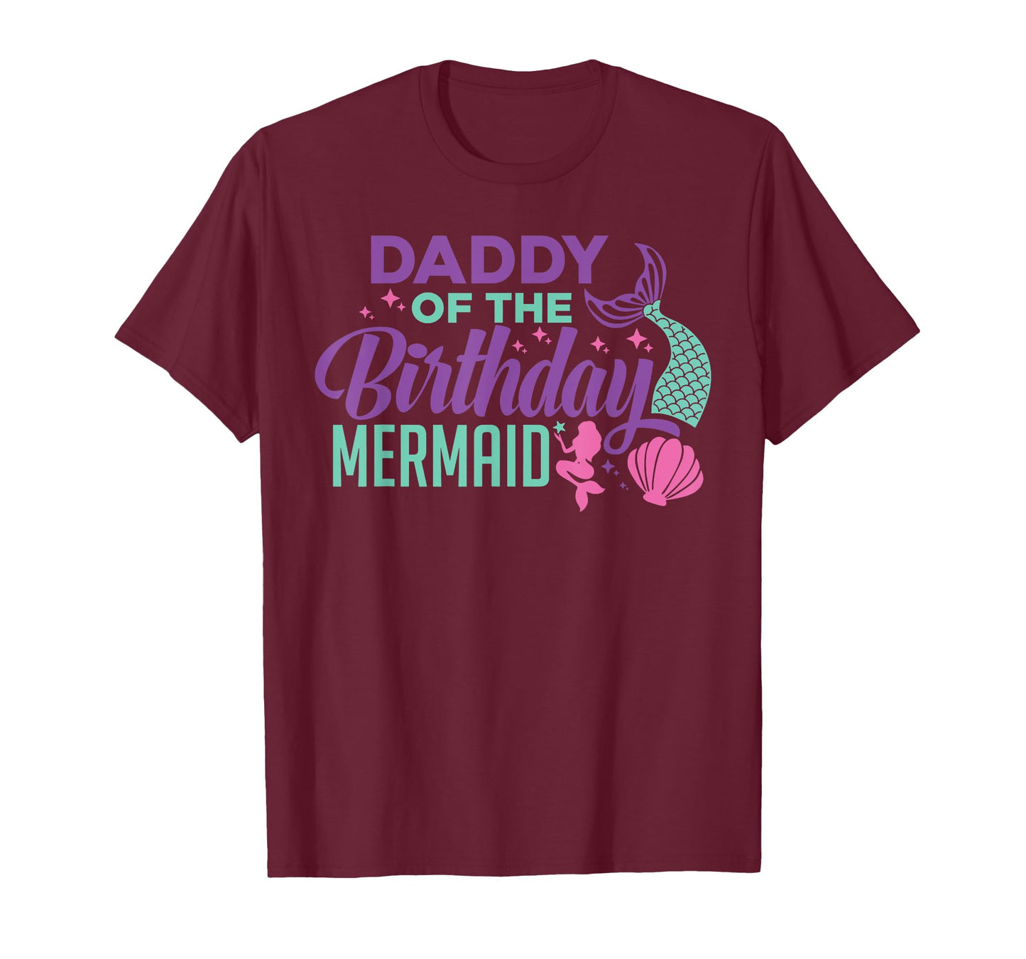 Daddy Of The Birthday Mermaid Girl Bday Party Squad Family T-Shirt