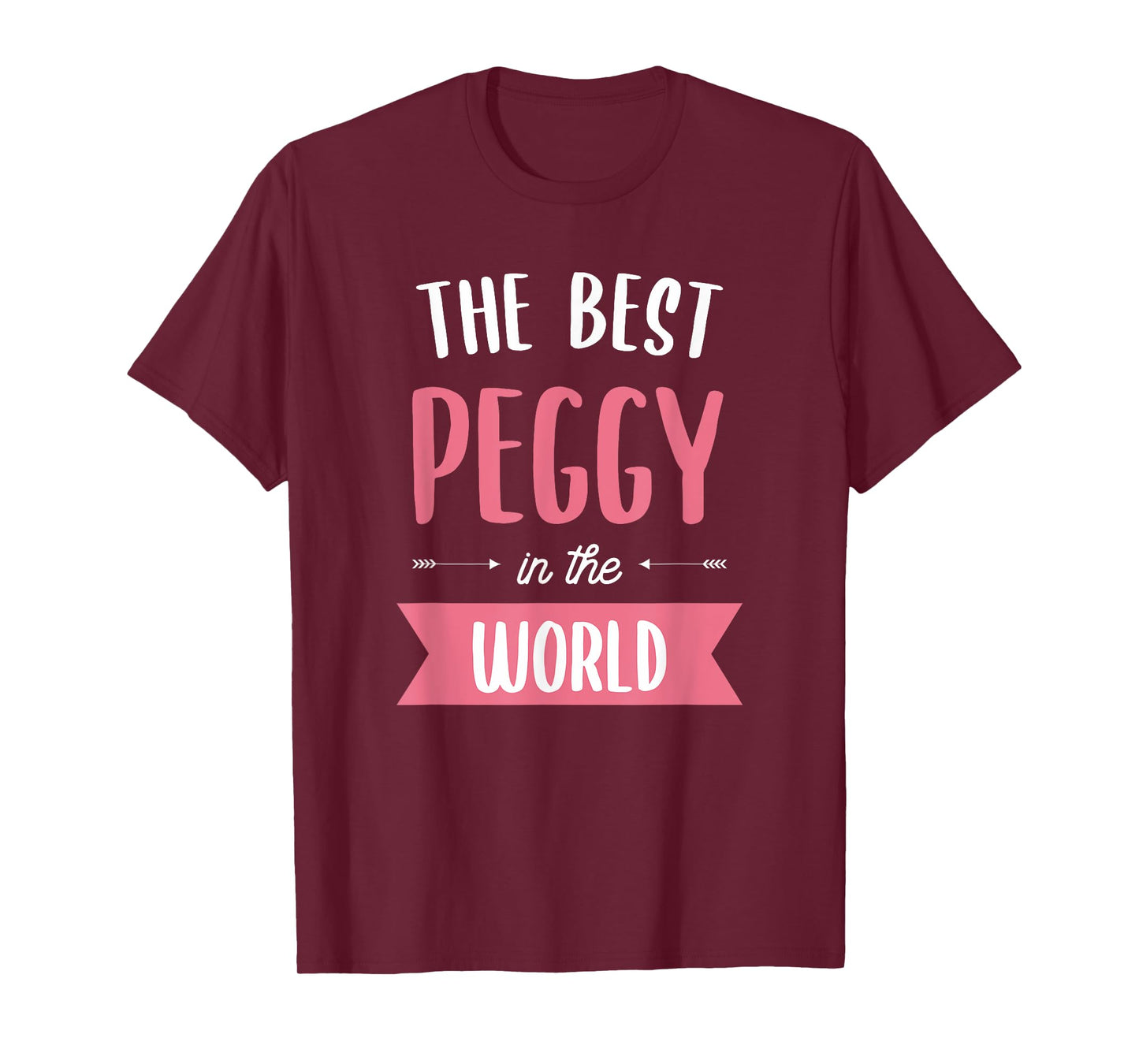 The Best Peggy In The World T-Shirt