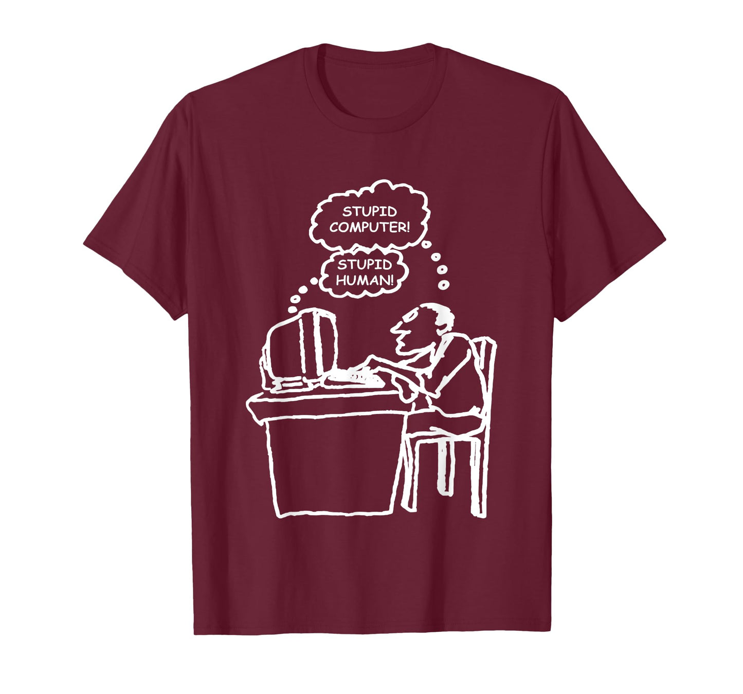 Stupid Computer Stupid Human T-Shirt