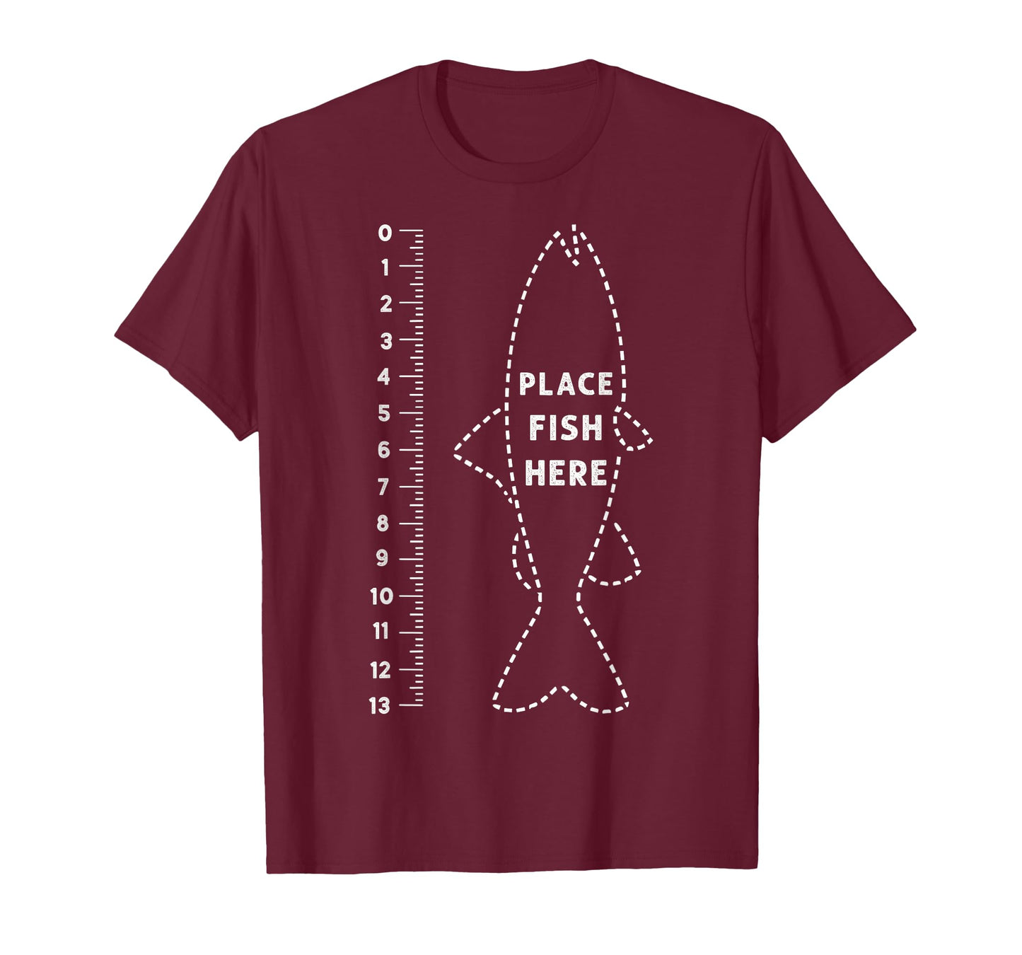 Funny Fish Ruler Tee Place Fish Here Fishing Humor Angler T-Shirt