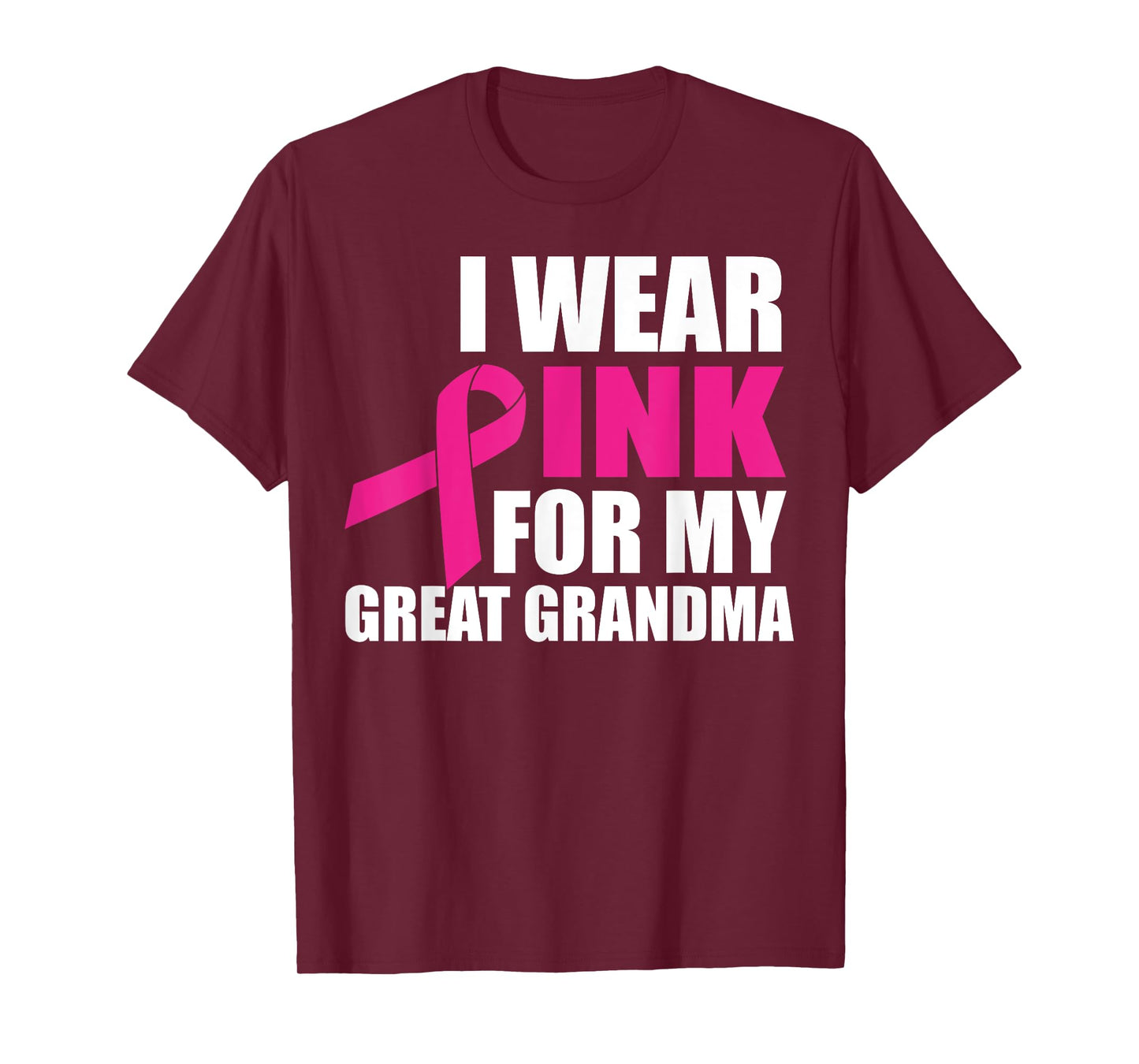 I Wear Pink For My Great Grandma Breast Cancer T-Shirt