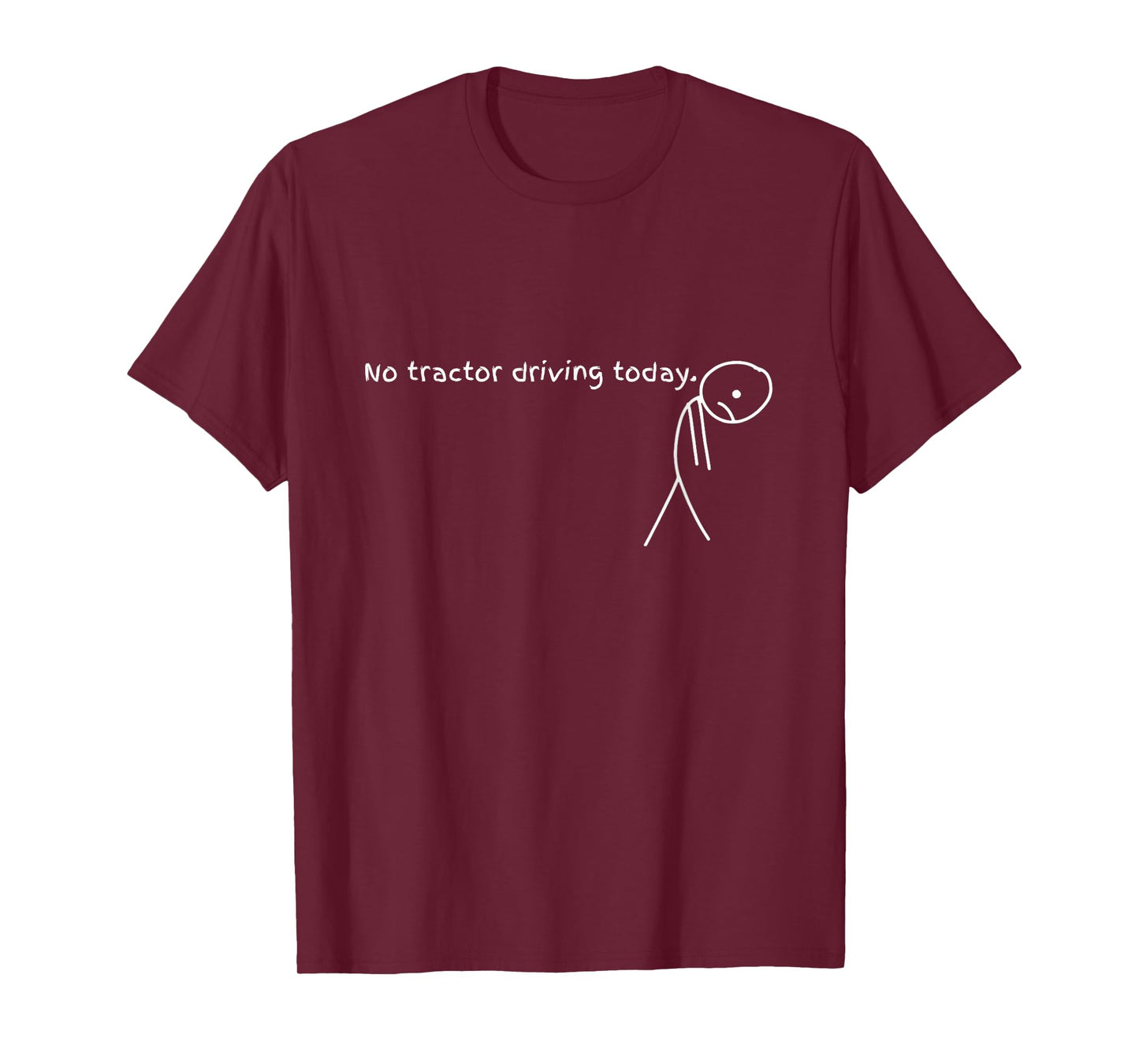 No Tractor Driving Today Gift For Tractor Lovers T-Shirt