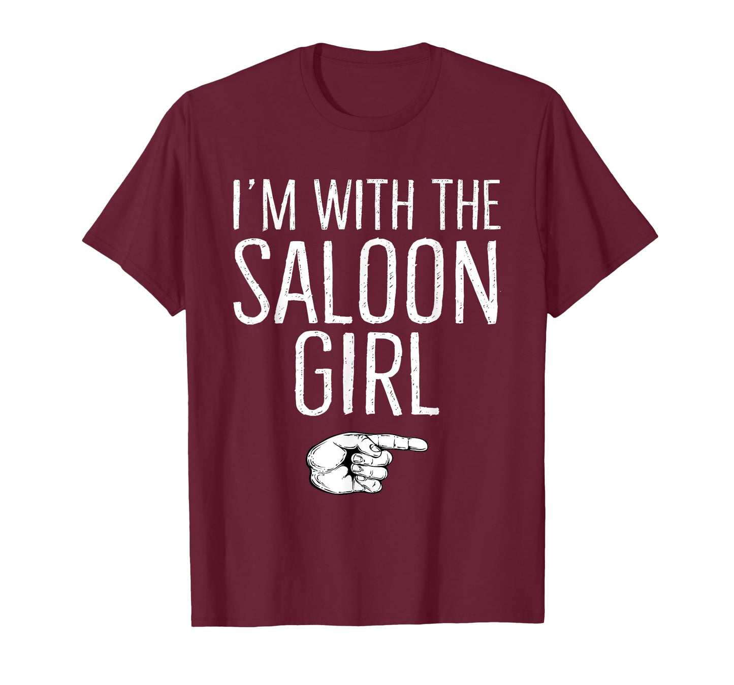 I'm With The Saloon Girl Matching Costume Halloween Party T-Shirt