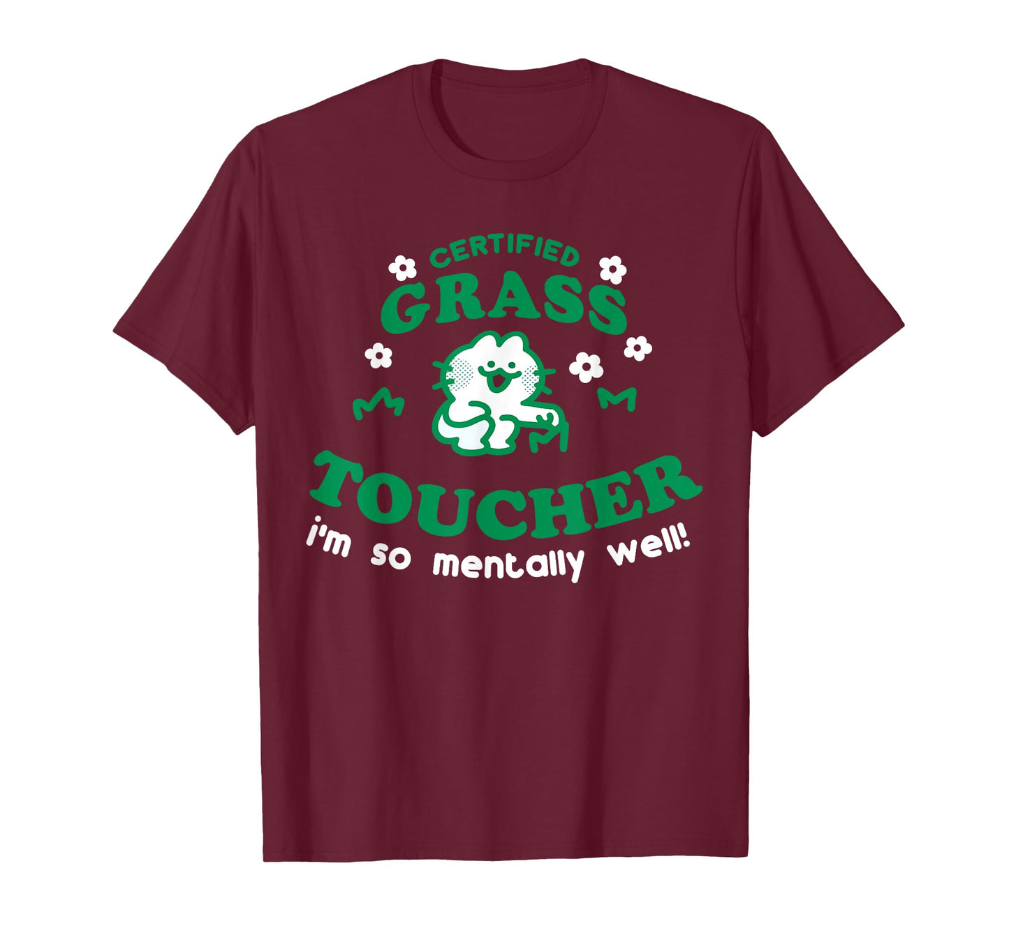Certified Grass Toucher I'm So Mentally Well Funny Cute Cat T-Shirt