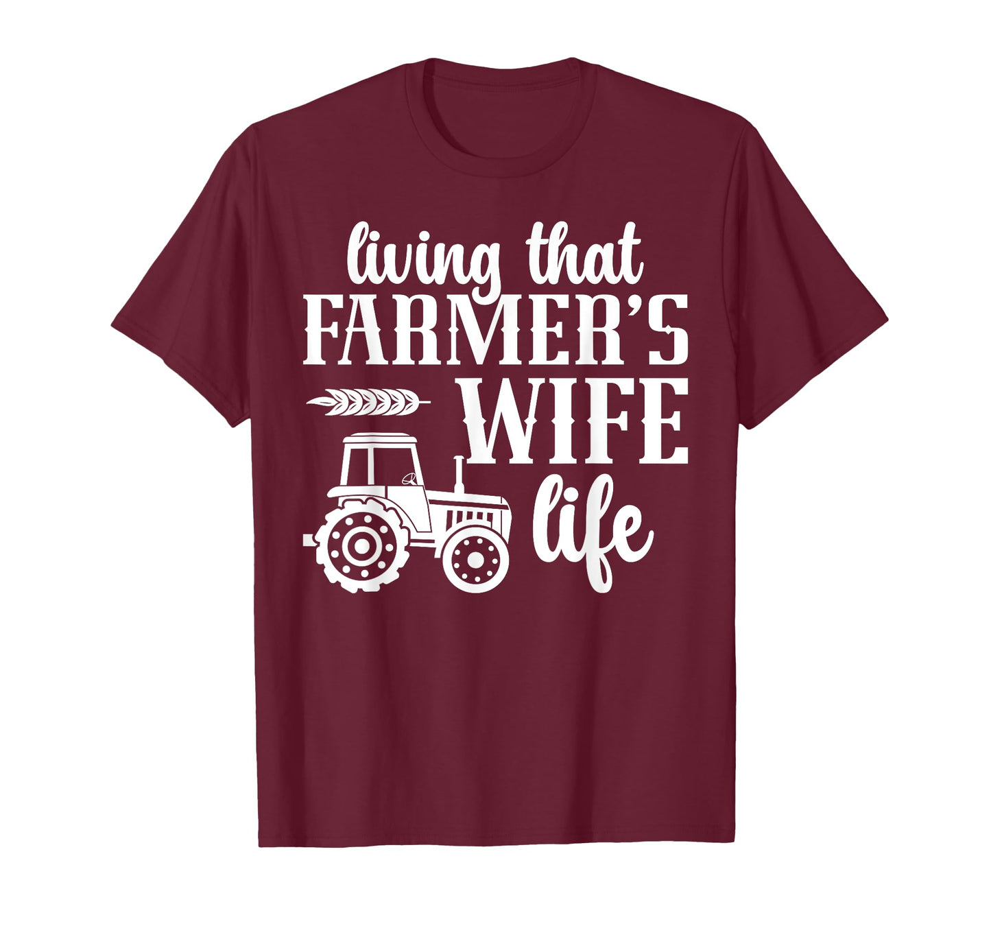 Farmer's Wife Life Farm Wife Of A Farmer Wife T-Shirt
