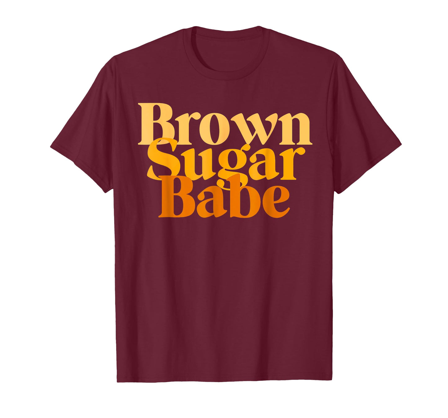 Brown Proud Sugar Babe Black Women African Pride T-Shirt