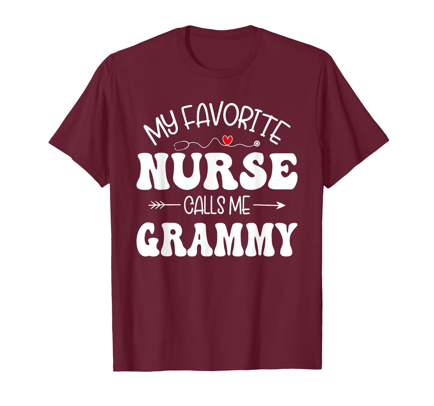 My Favorite Nurse Call Me Grammy Cute Grammy Mothers Day T-Shirt