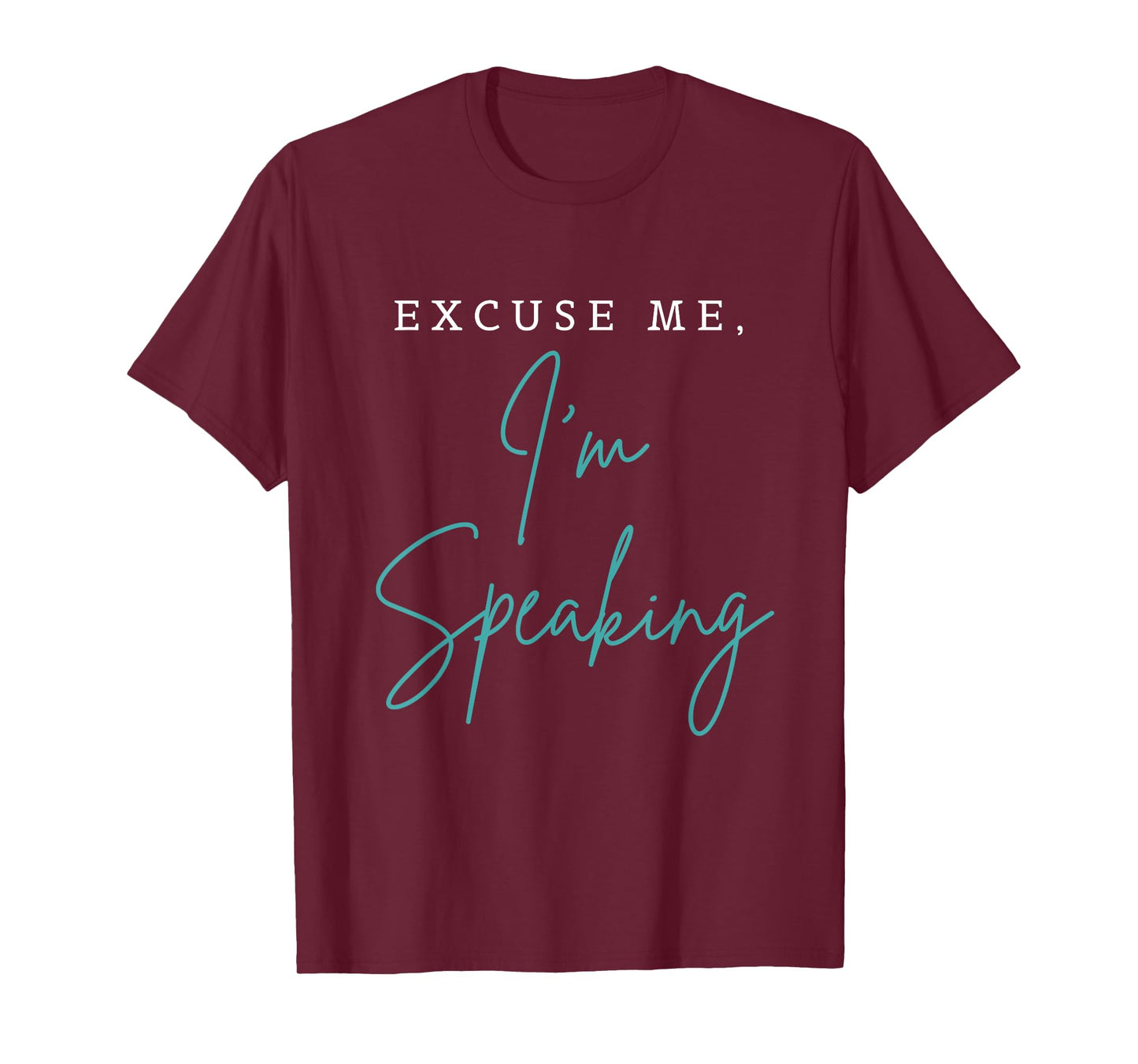 Excuse Me I'm Speaking Funny Kamala Harris Joe Biden Trump T-Shirt