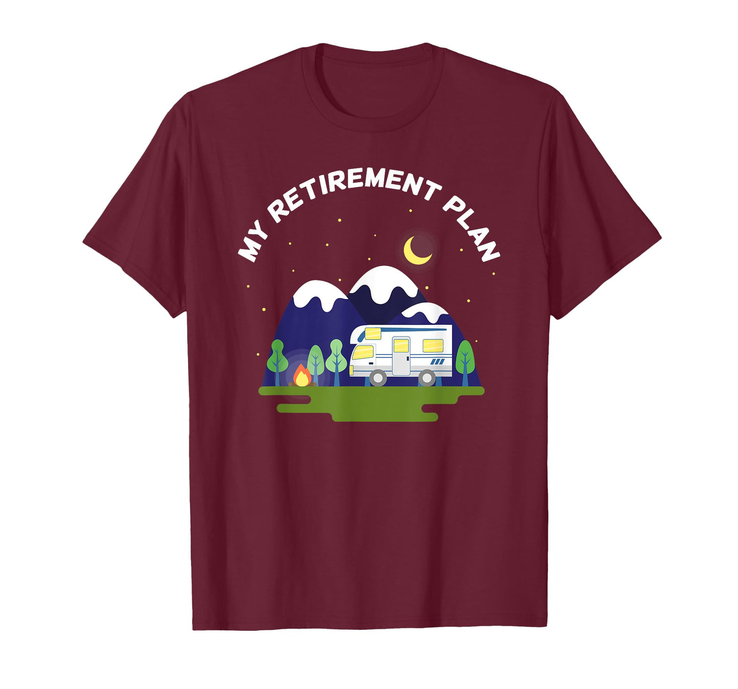 My Retirement Plan - Motorhome RV Camper Retired to Retire T-Shirt