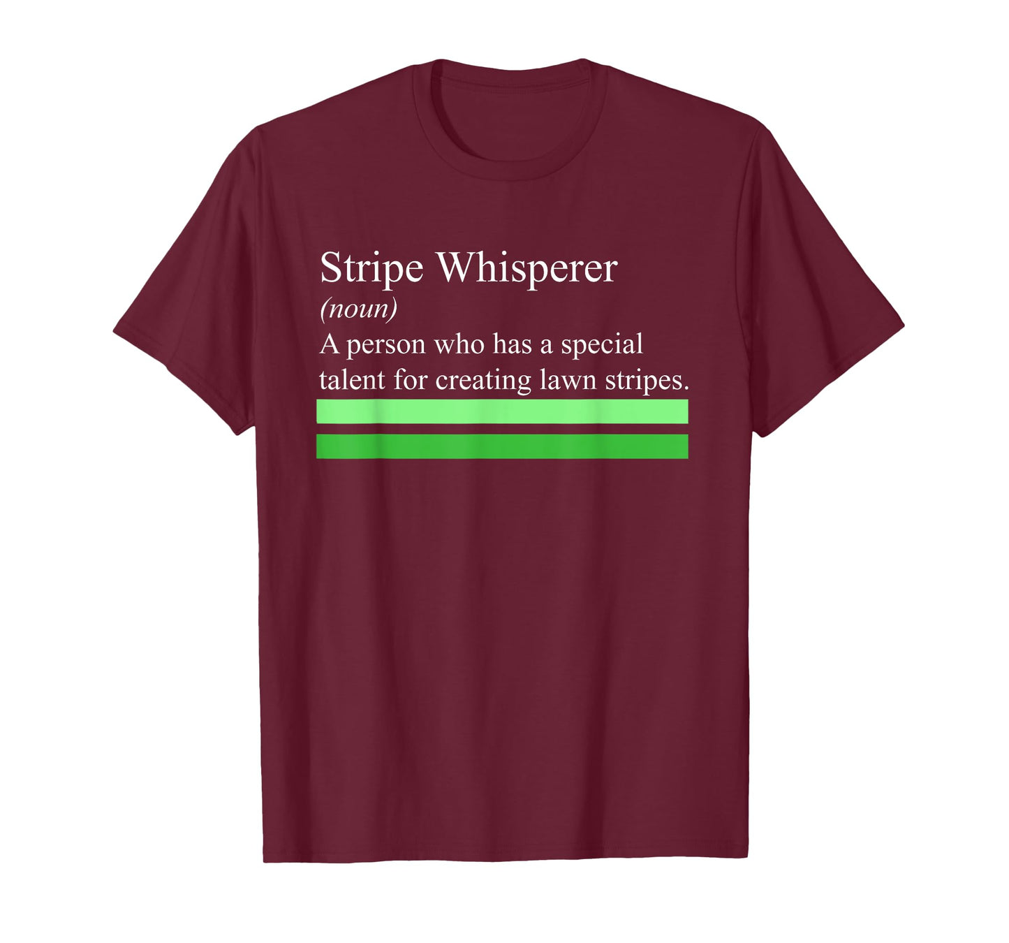 Stripe Whisperer Funny Lawn Mower Stripes Garden Mow Lovers T-Shirt