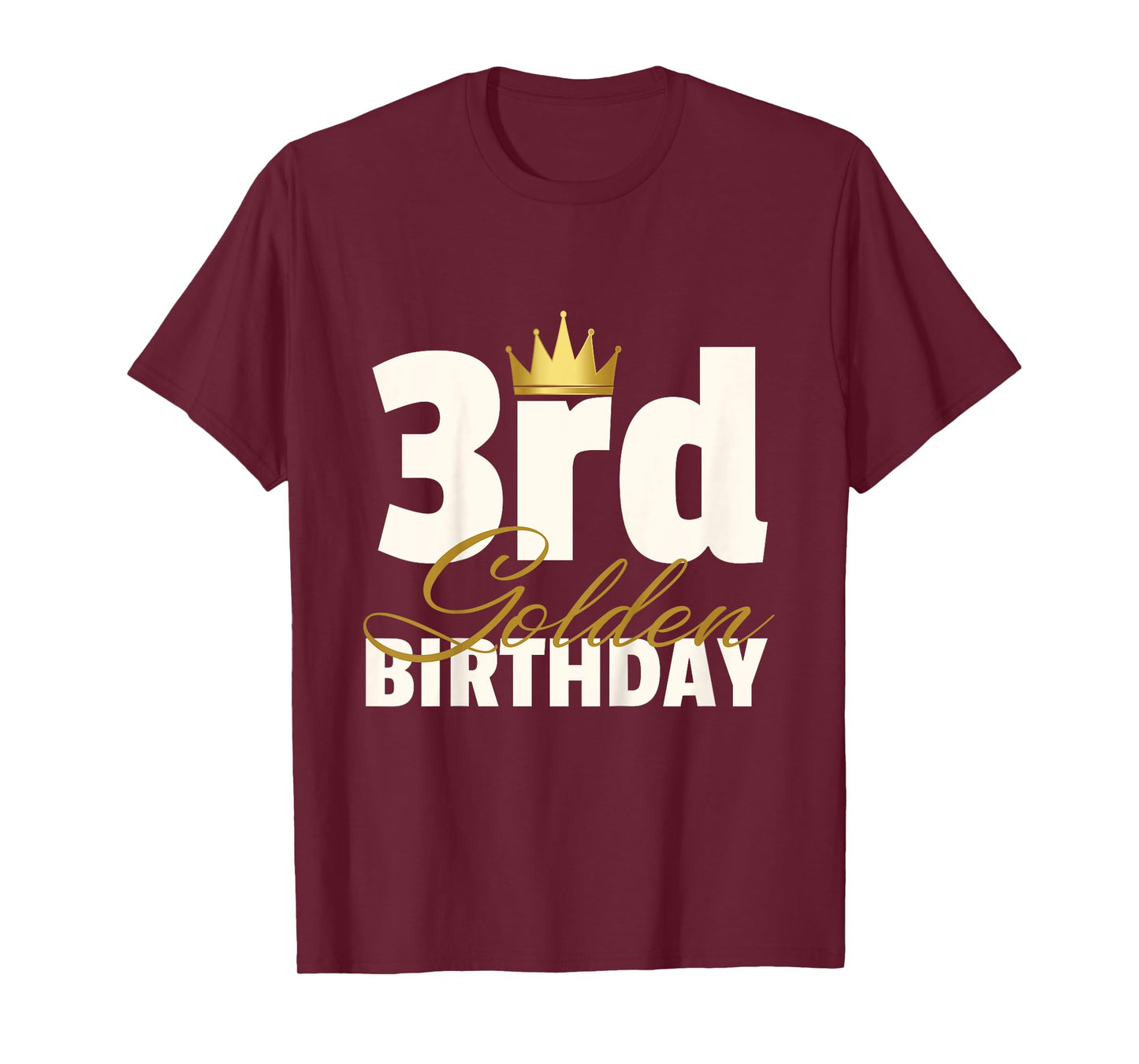 3rd Golden Birthday Year Age Crown T-Shirt