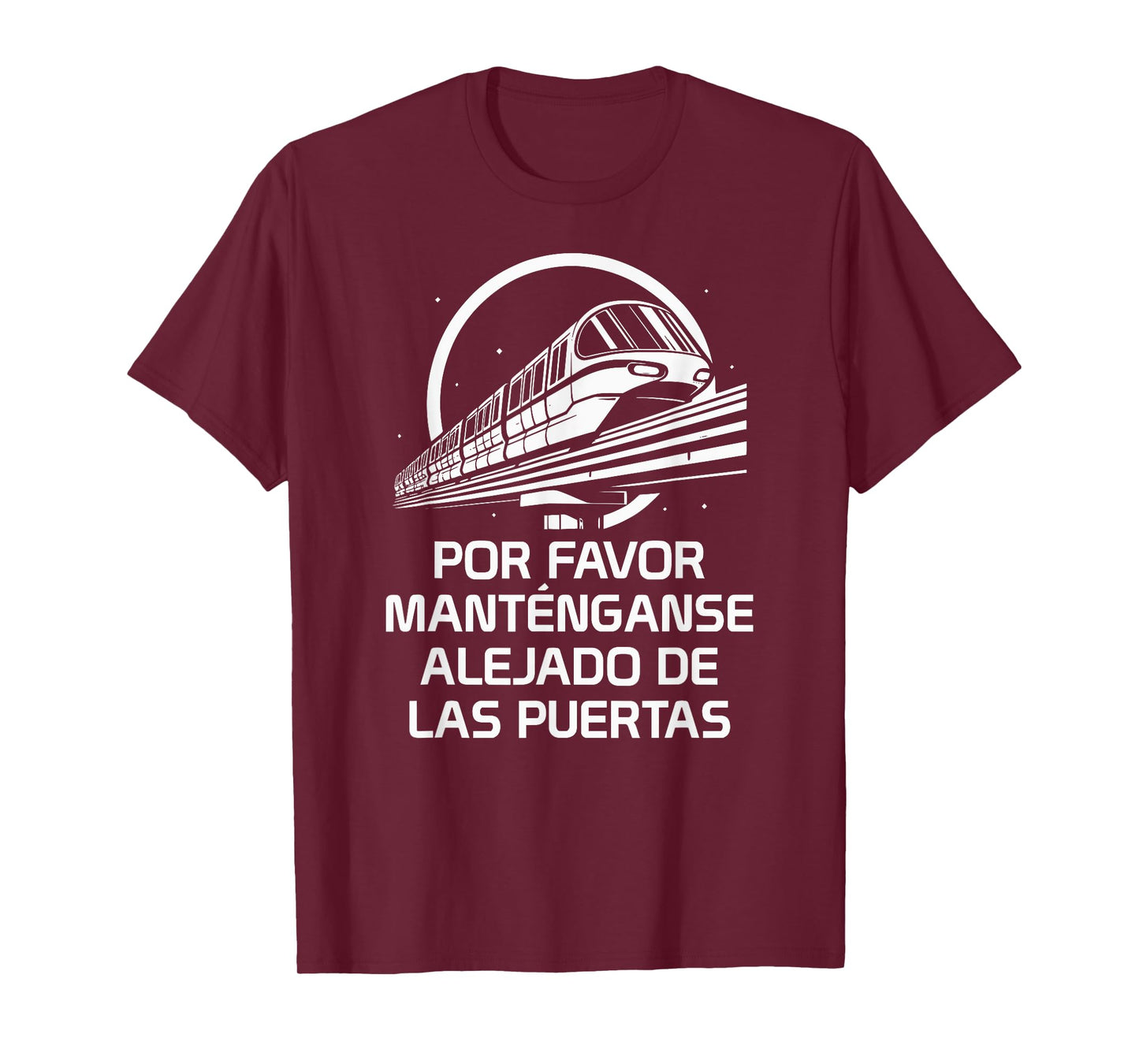 Monorail Please Stand Clear of The Doors in Spanish T-Shirt