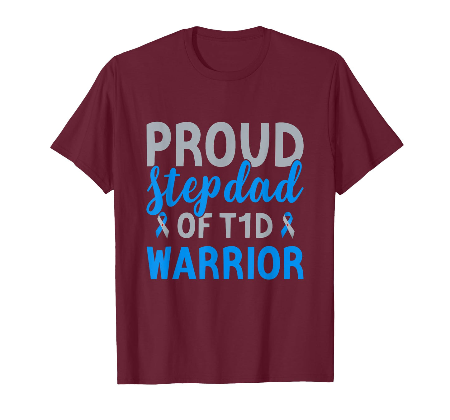 Proud Stepdad Of T1d Warrior Type 1 Diabetes Awareness T-Shirt