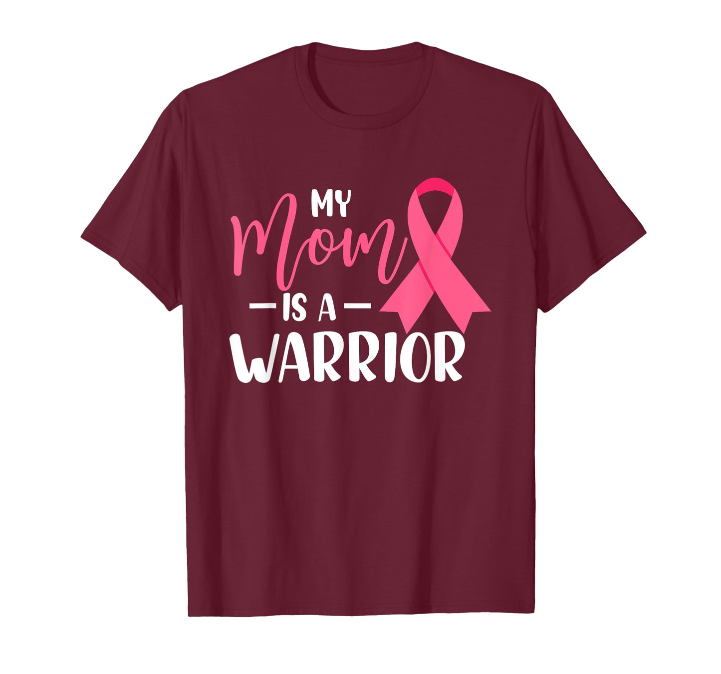 My Mom Is A Warrior Breast Cancer Awareness T-Shirt