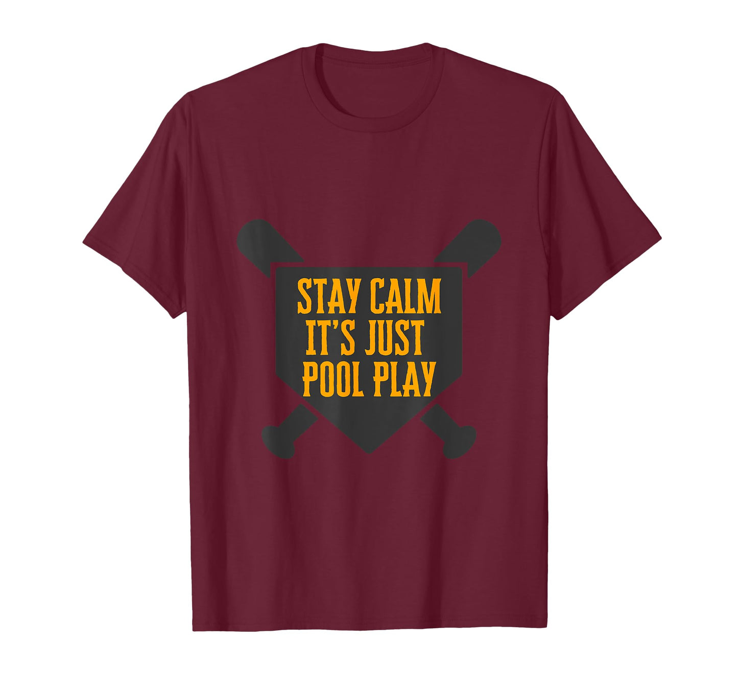 Baseball Stay Calm It's Just Pool Play T-Shirt