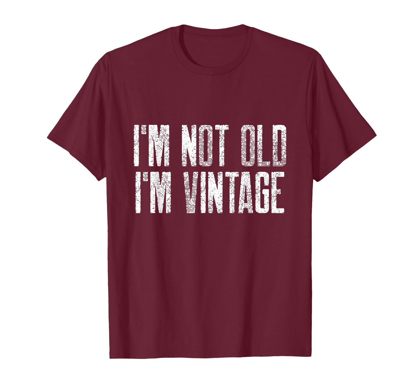 I’m Not Old I’m Just Vintage Sarcastic Funny Old People T-Shirt