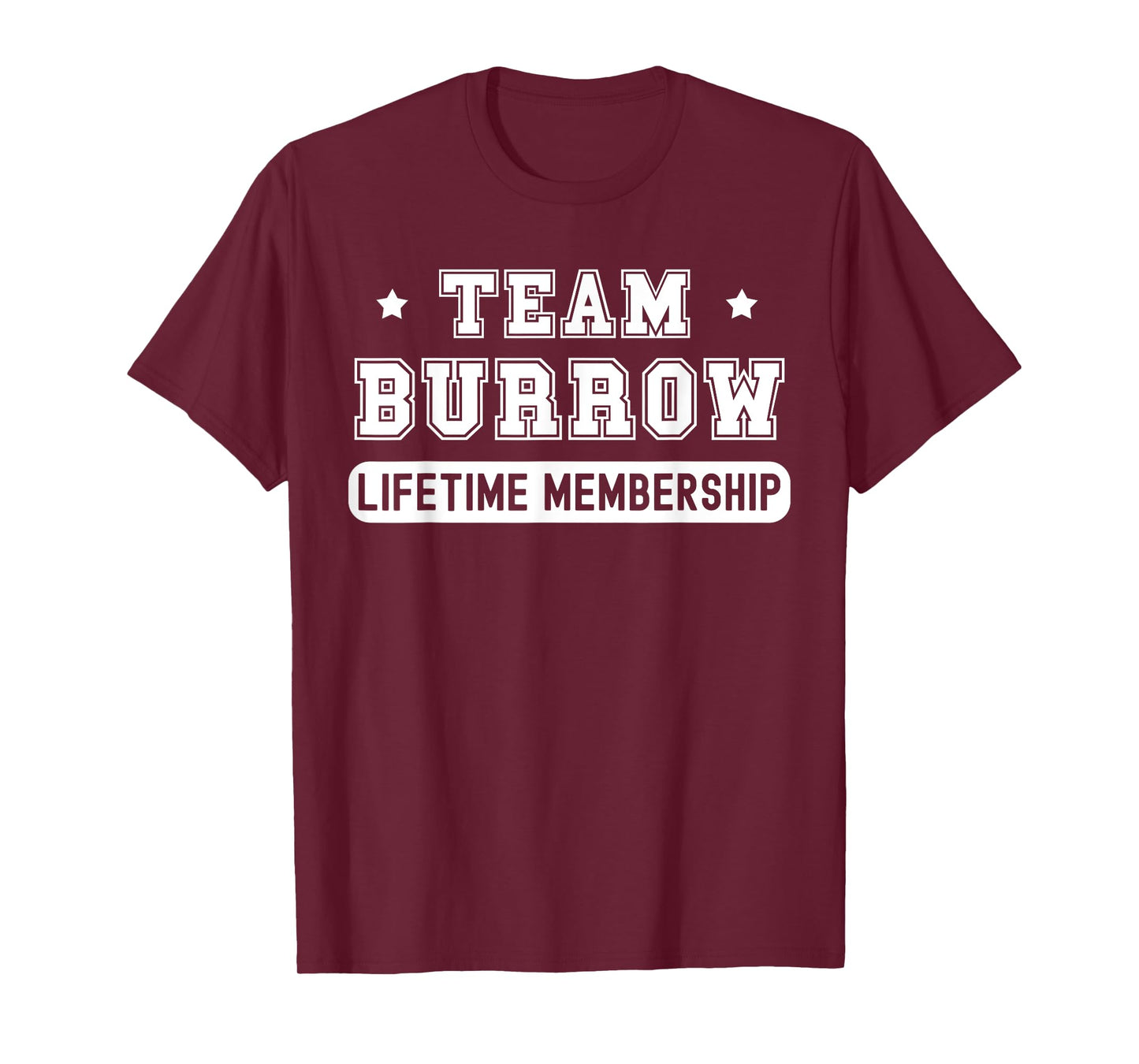 Team Burrow Lifetime Membership Funny Family Last Name T-Shirt