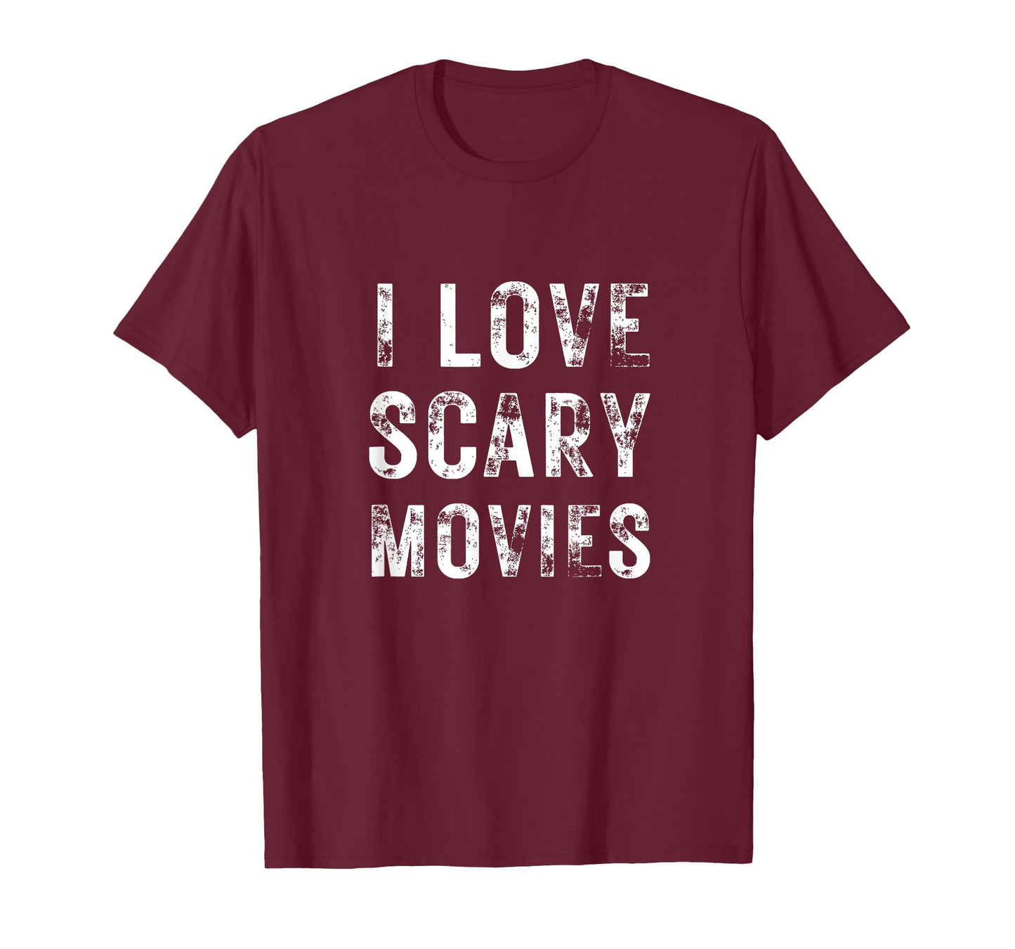 I Love Scary Movies Film Cinema Horror Fan Present Halloween T-Shirt