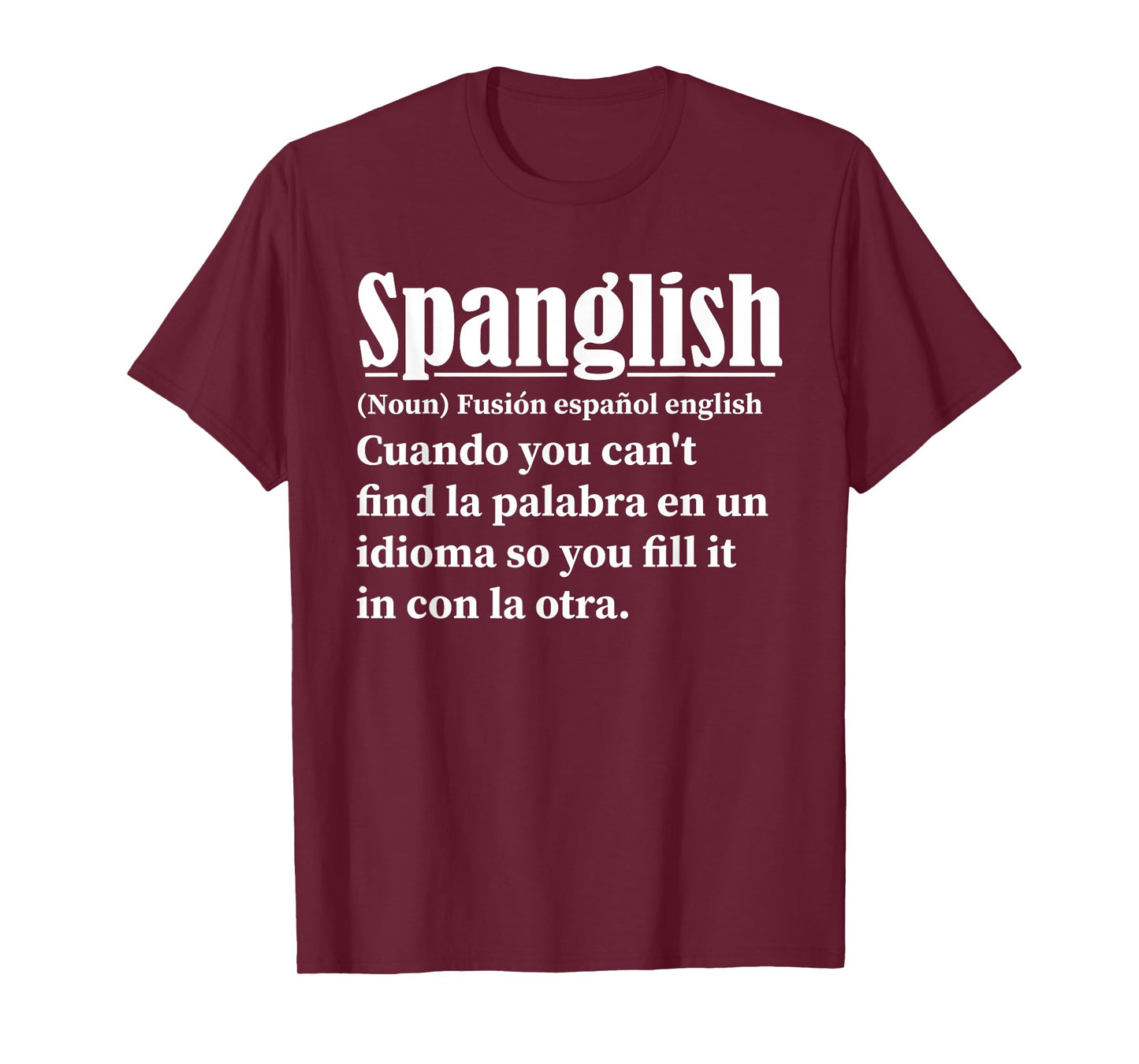 Funny Spanglish Dictionary Definition Spanish English T-Shirt