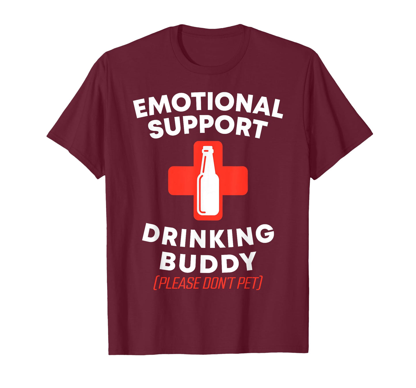 Emotional Support Drinking Buddy Adult Funny Drinking T-Shirt