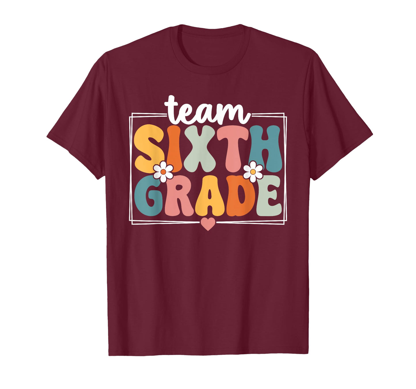 Team Sixth Grade Back To School 6th Grade Team T-Shirt