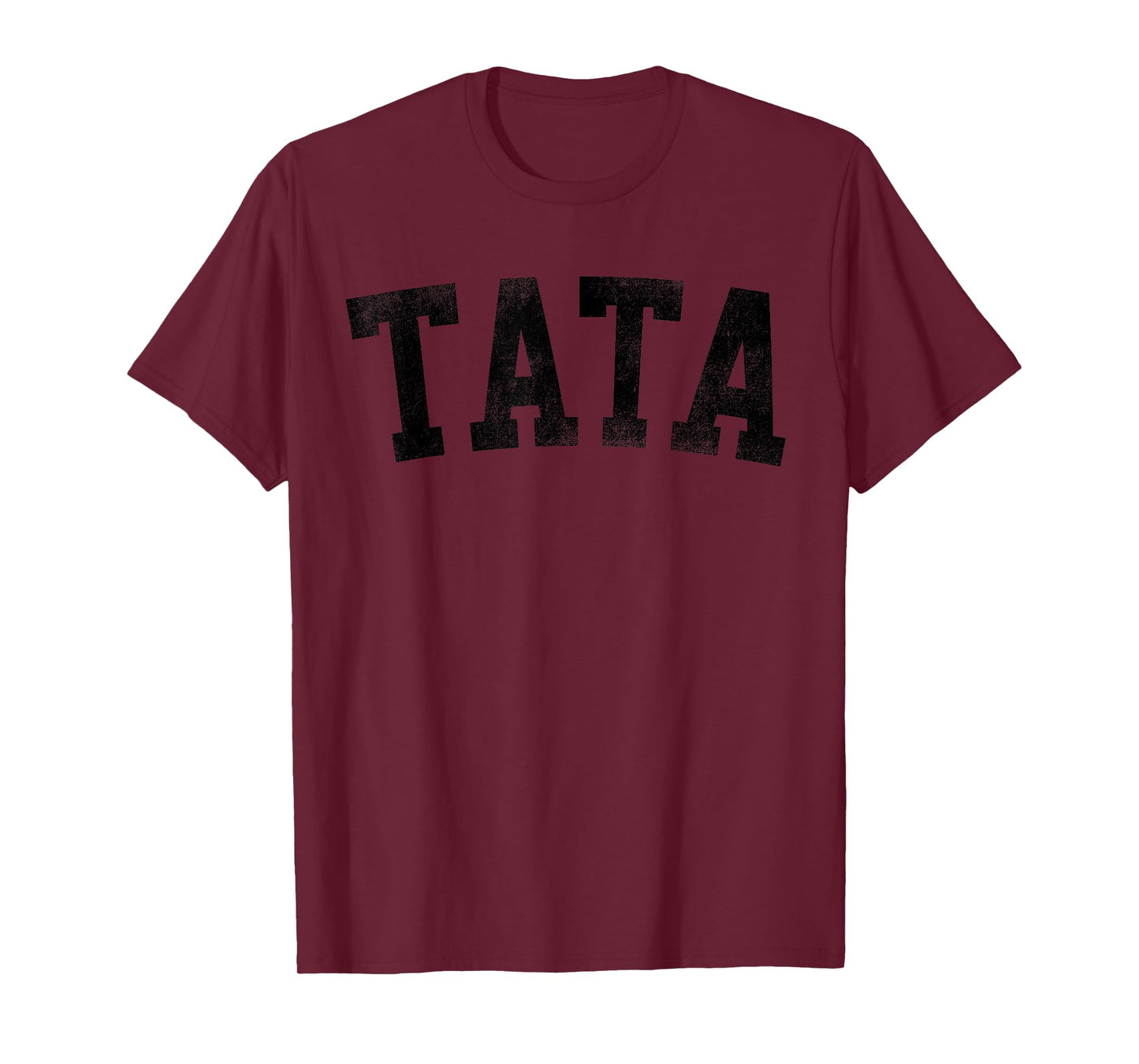 Tata - Classic Bold Font Birthday Tata T-Shirt