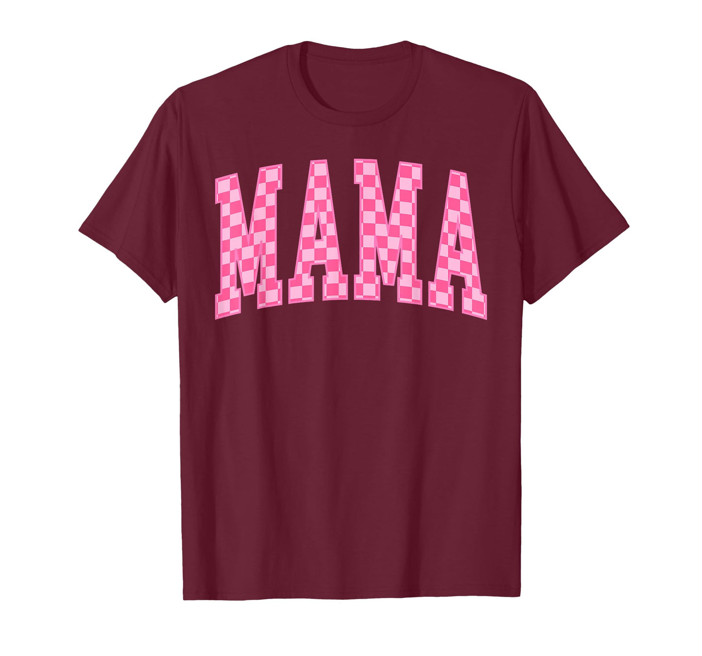 Checkered Pink Mama Mommy Happy Mother's Day Best Mom Ever T-Shirt